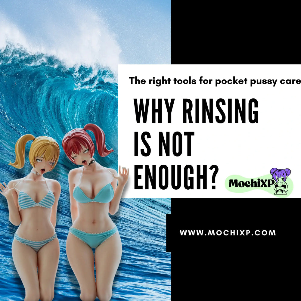 Why Rinsing Your Pocket Pussy Is Not Enough: The Right Tools for Proper Care